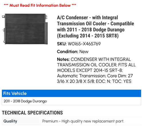 '- Condenser Durango 2016 Integral with - - with S.R.T.8) 2018 Dodge Transmission Compatible 2012 (Excluding - 2013 A/C 2014 2015 Cooler 2011 2017